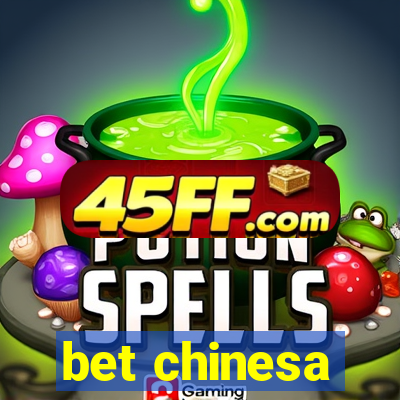 bet chinesa